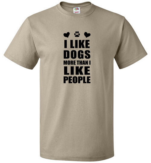 I Like Dogs More Than I Like People T-Shirt - BLAZIN27