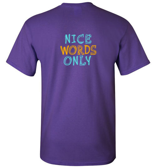 Unisex Tee Happy Now - Nice Words Only - SHOP WITH DEB HASTINGS