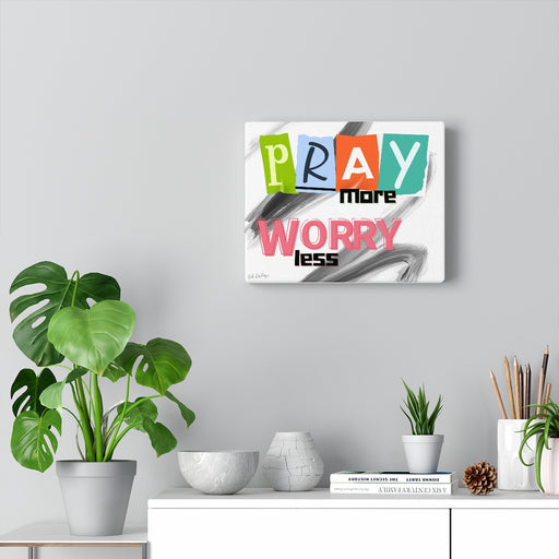 Canvas Wall Art - Pray More Worry Less - SHOP WITH DEB HASTINGS