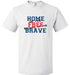 USA Home of the Free because of the Brave T-Shirt - BLAZIN27